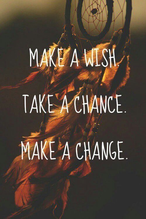 Make a WISH ~ Take a CHANCE