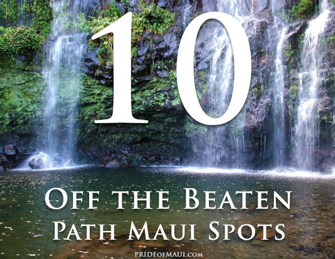 Mauis Top 10 Off the Beaten