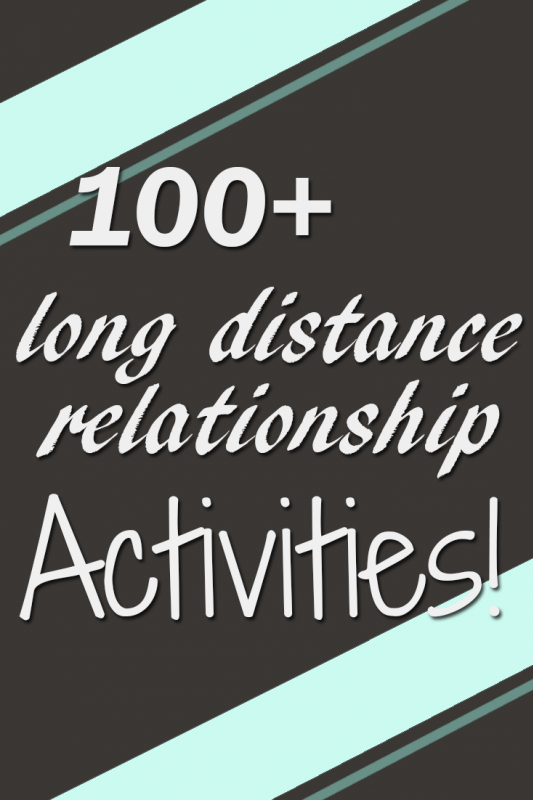 Over 100 Long Distance Relationship Activities Over