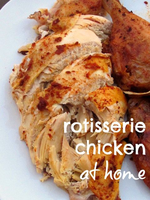 Rotisserie Chicken at Home Recipe ~ Says: The house smells amazing when we get home and the chicken literally falls apart coming out of the