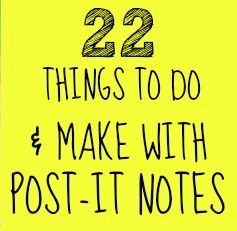 22 things to make with post-its including a pinata, how to print on post-its, and a post it date night idea!  Amy will kill