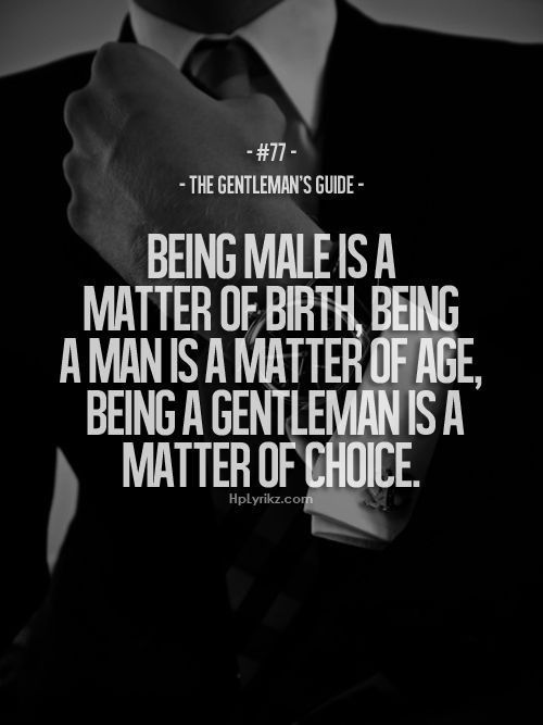 Be a proponent of change in our society. Men ask where all the “Ladies” are but women ask where all the “Gentleman” are as well.