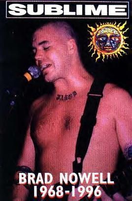 Bradley Nowell from Sublime….reggae/punk band born and raised in LB…..maaan Im gonna miss this sound!!!