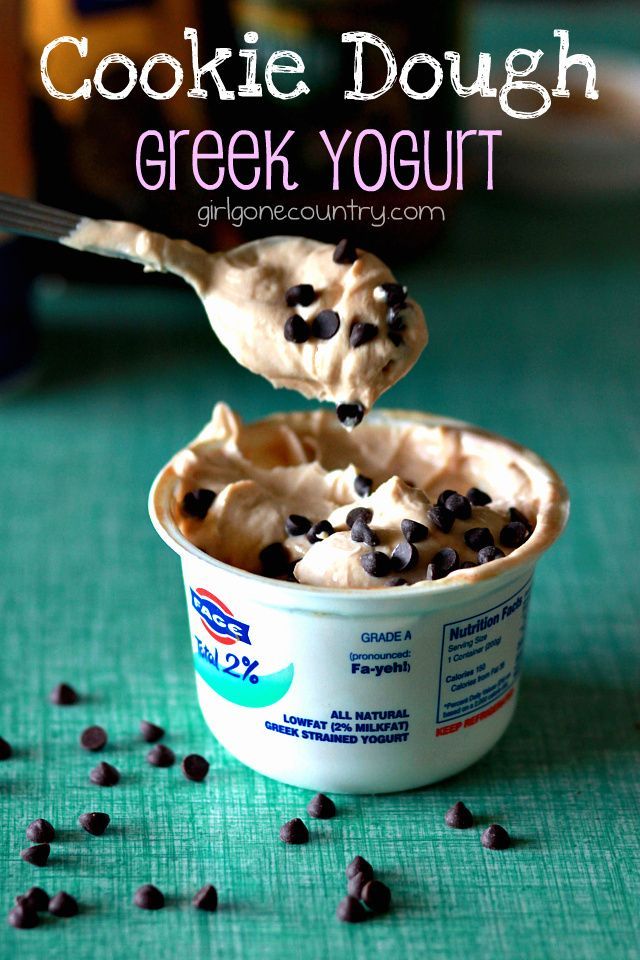 Cookie Dough Greek Yogurt – add 1 tbsp peanut butter, 1 tbsp honey, 1 tbsp mini chocolate chips, and 1/4 tsp vanilla to plain