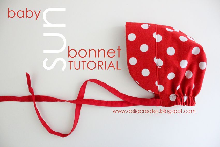 Ive been waiting for a tutorial for one of these!! YAY! delia creates: Red: Sun Bonnet