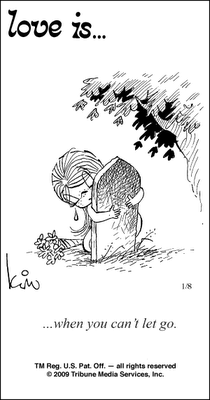 “Love is… when you cant let go” comic strip by Kim Grove Casali