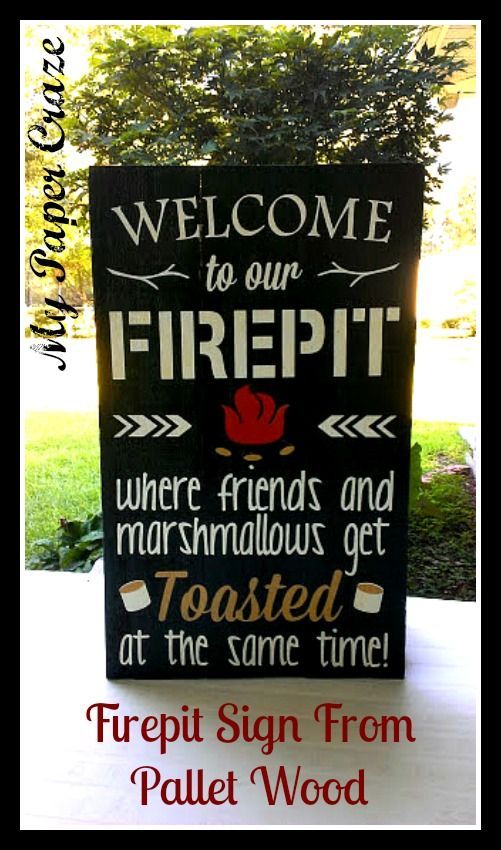 LOVE this!  Next Spring were planning on removing our deck and putting in a patio and firepit – I think Ill need this sign.