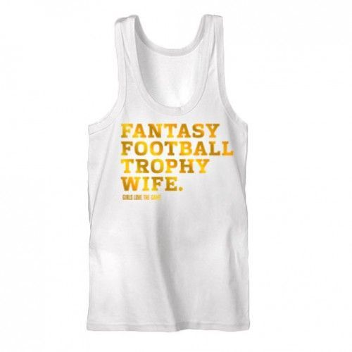 Make a statement at your Fantasy Football draft party with this flirtatious tank. Winning!! Fantasy Football Trophy Wife tank by