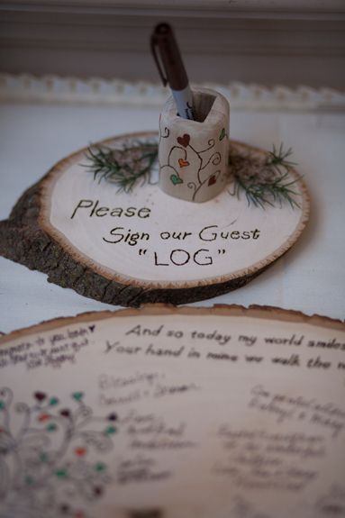 “Please sign our guest log” if we go with the rustic mountain theme, this might be good