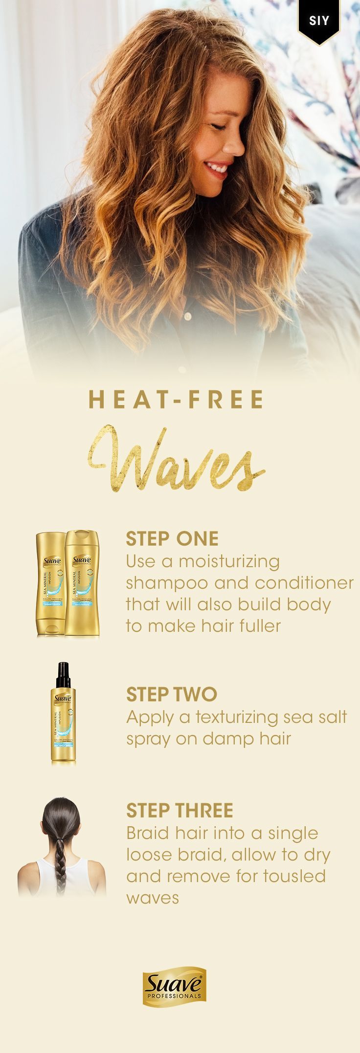 Style these easy and chic waves without using any hot styling tools. Step 1: Start with NEW Suave Professionals Sea Mineral