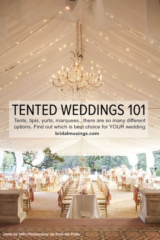The ultimate guide to having a tent wedding by Bridal Musings