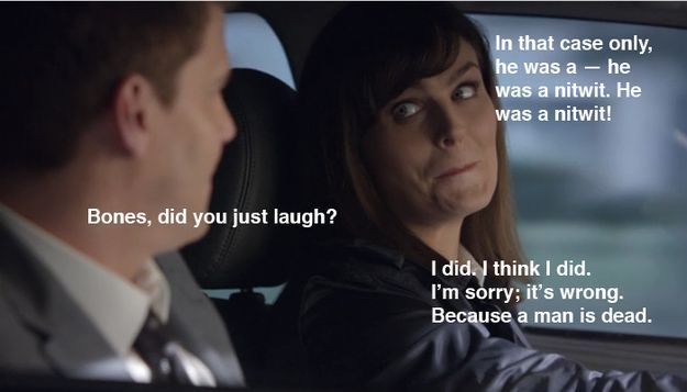 When Bones tries to make a joke. | The 23 Best Things About “Bones”