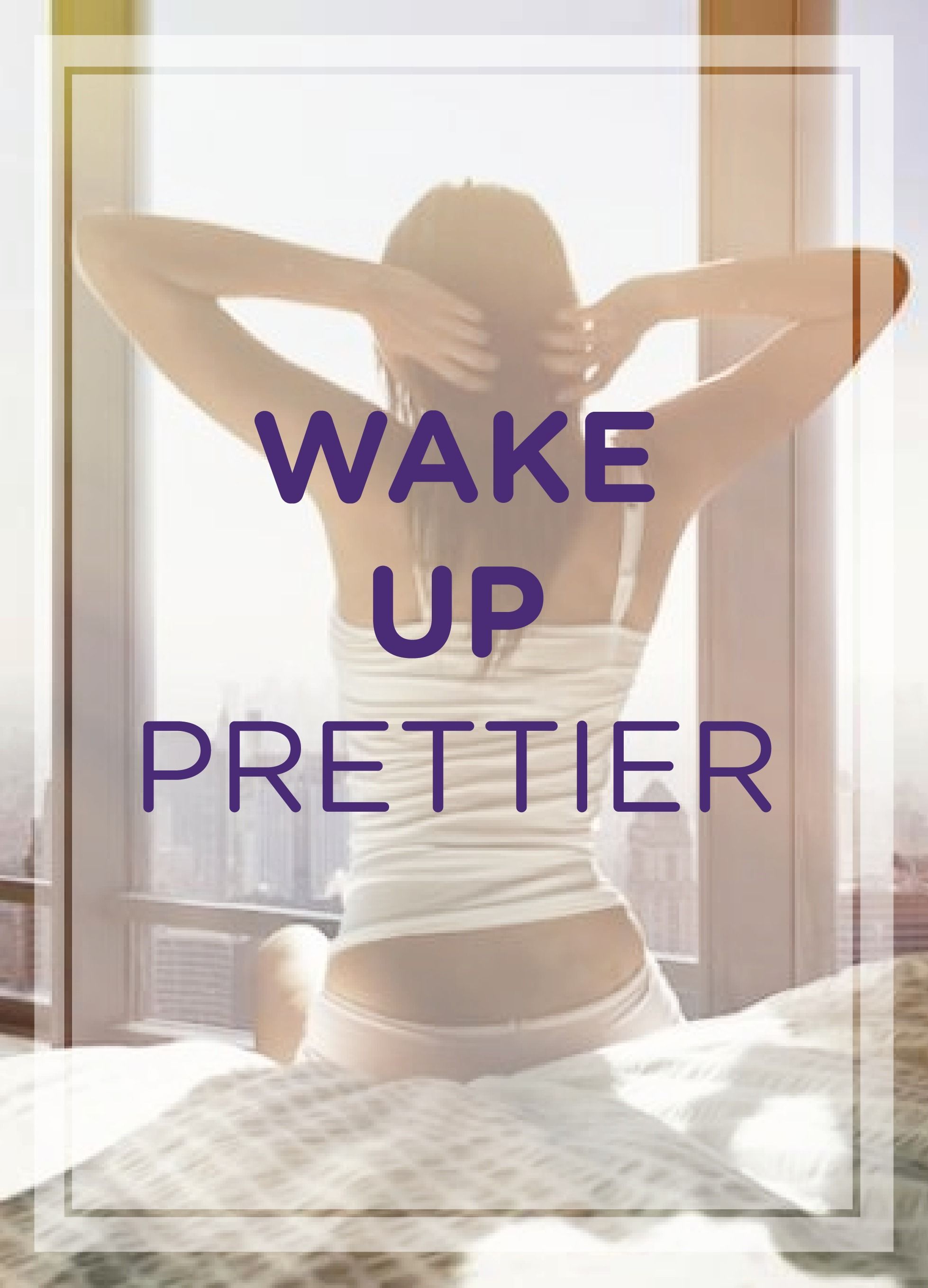Check out these 11 easy tips for waking up gorgeous!