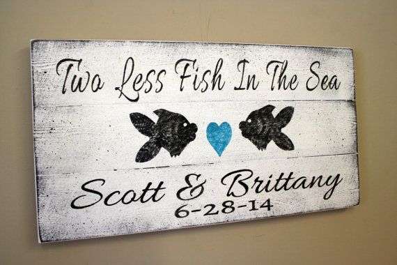 Costa Rica Wedding Ideas – Signage – Beach Wedding Sign Pallet Sign Two Less Fish In The Sea Beach Theme Wedding