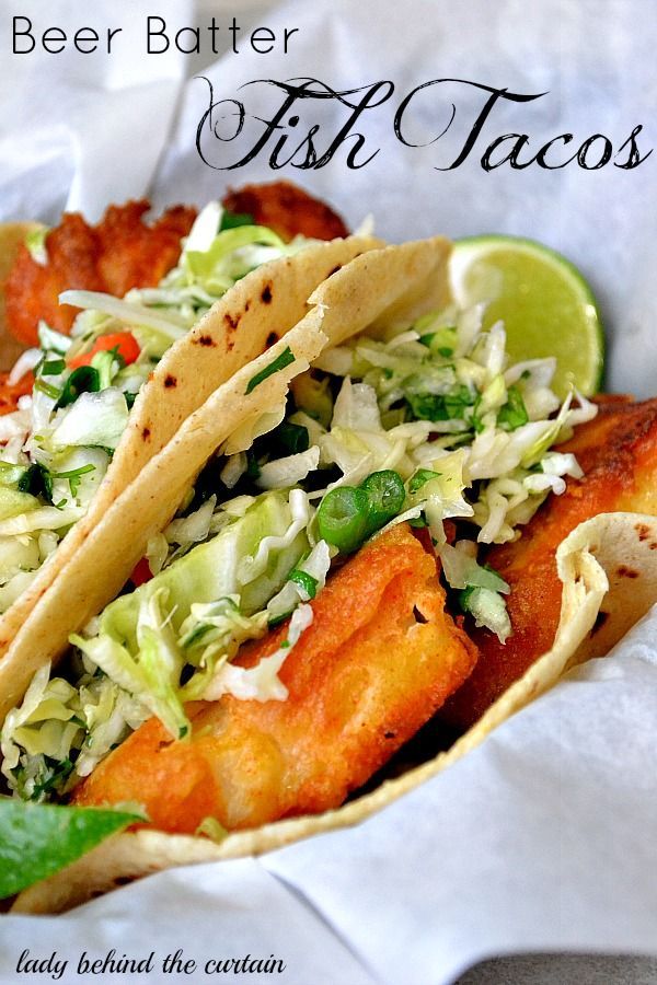 Lady Behind The Curtain – Beer Batter Fish Tacos just had this last night…yum