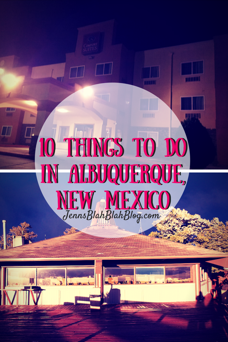 Looking for things to do in Albuquerque, New Mexico?  Growing up in New Mexico I honestly didnt think I would still be here.  I