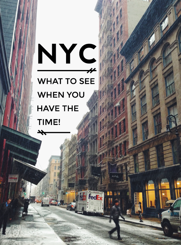 new york city: what to see when you have the time!