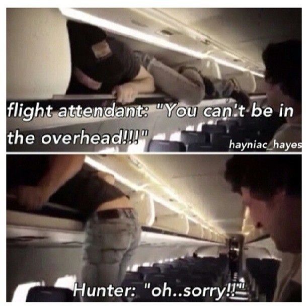 Now whenever I get on a plane Im disappointed when Hunters not in the overhead….