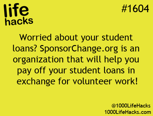 1000 Life Hacks: How about help paying off college loans in exchange for volunteer work