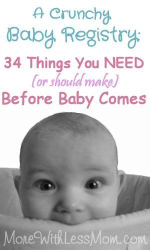 An Unconventional Baby Registry: 34 Things You NEED (or should make) Before Baby Comes from The More With Less Mom