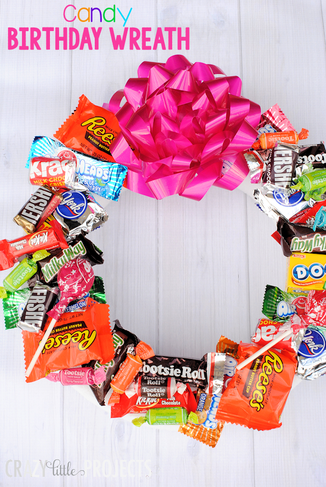 Candy Birthday Wreath.  Proves you can literally make a wreath out of ANYTHING!  Lol