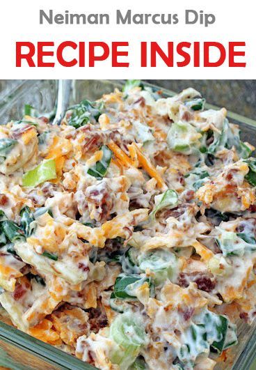 Neiman Marcus Dip – Finally I found this recipe! Relative made it years ago and memories of it was alI I had until now.  Its So