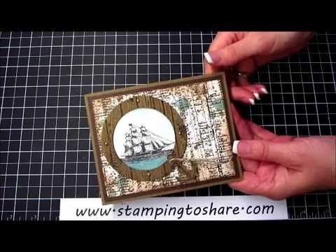 The Open Sea Through a Porthole with a How To Video, Kay Kalthoff is Stamping to Share with Stampin Up! Gorgeous Grunge, Hardwood