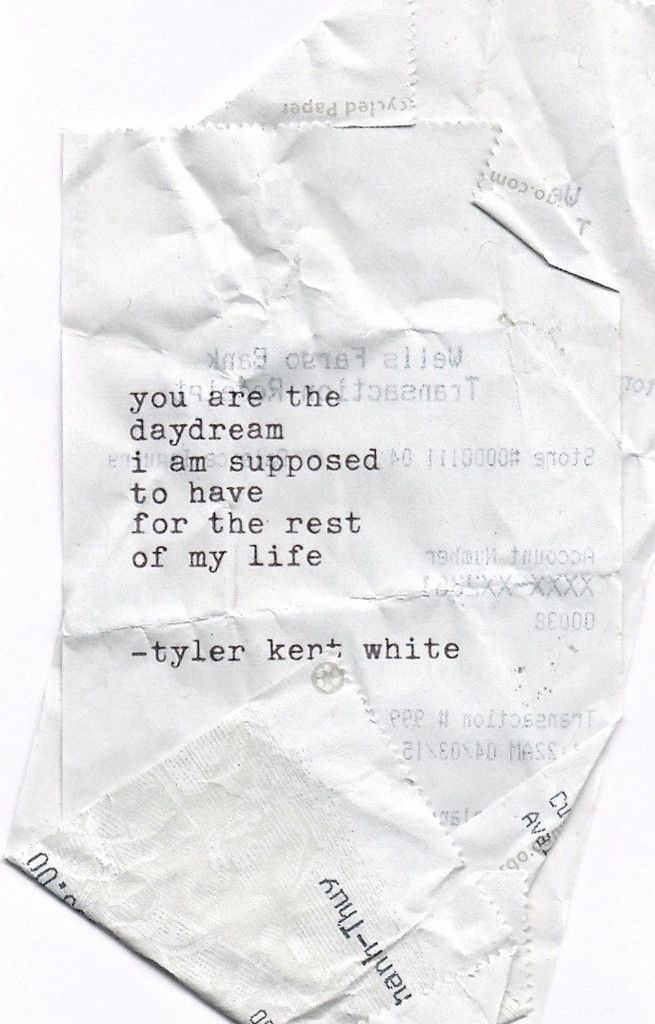 You are the Daydream | written by Tyler Kent White