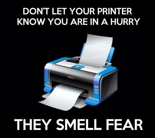 You never remember how long it takes to print anything. | 29 Problems Only Procrastinators Understand