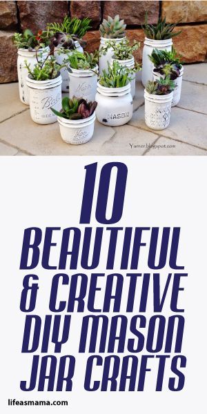 10 Beautiful Creative DIY Mason Jar Crafts