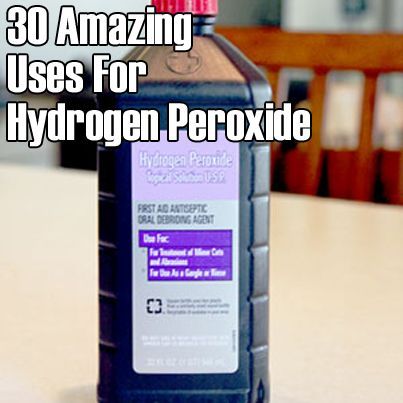 30 Amazing Uses For Hydrogen Peroxide