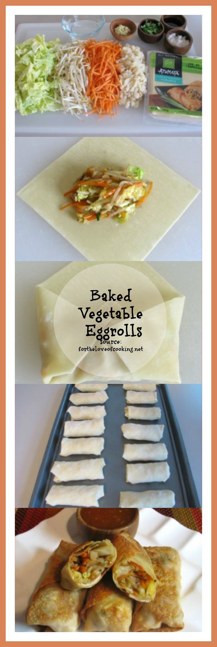 Baked Vegetable Egg Rolls: Recipe by For the Love of Cooking … I Love this recipe since the egg roll wraps can really be filled