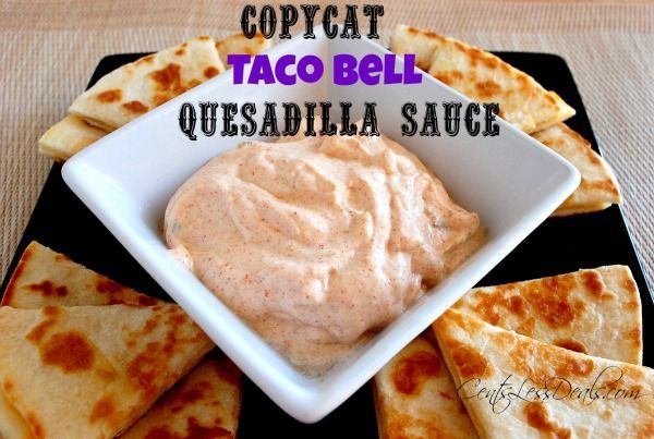 copycat-taco-bell-quesadilla-sauce-recipe.jpg 600×403 pixels