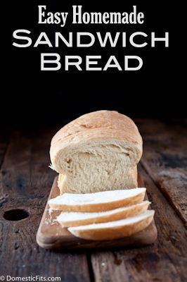 Easy Homemade Sandwich Bread – Domestic Fits Blog  I used 2 cups Better for Bread flour with 1 cup of whole wheat flour. I also