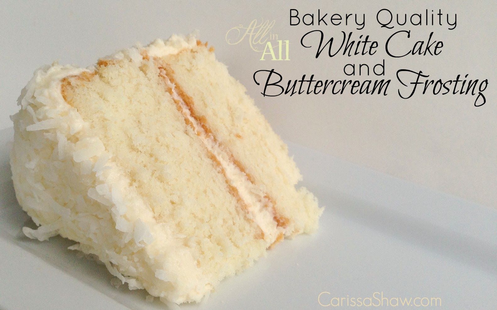 How to make a wonderful white cake with buttercream frosting that tastes like it came from a bakery!