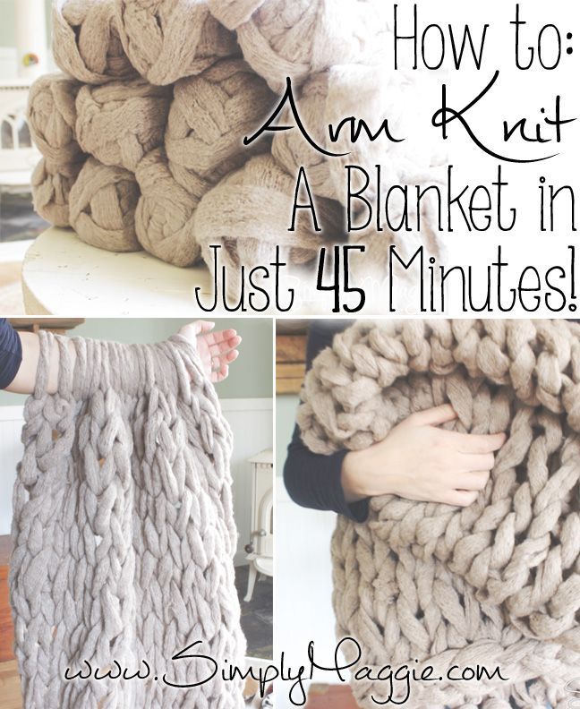Knit a blanket in just 45 minutes using your arms as the needles. The fastest way to knit a chunky style blanket. Here is the step