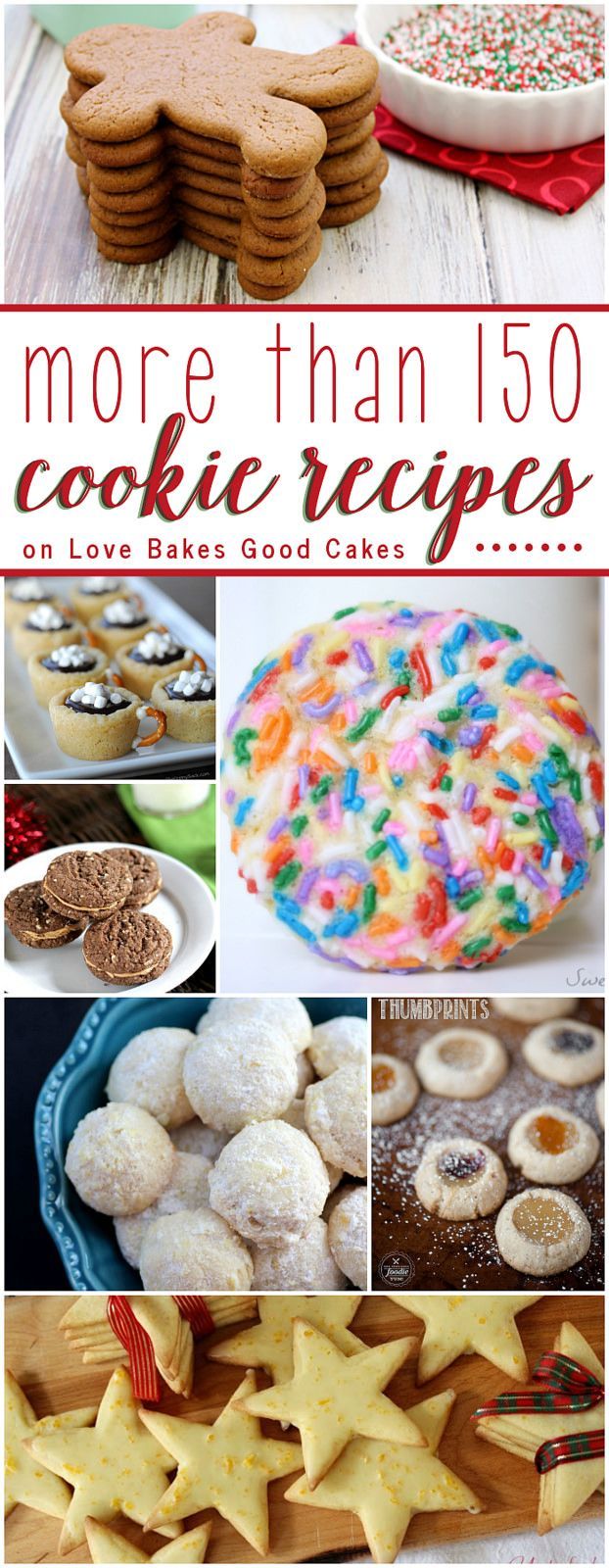 More than 150 Cookie Recipes on Love Bakes Good Cakes