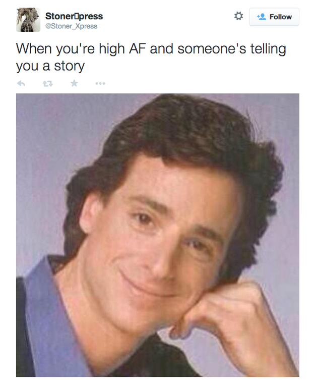 On storytelling: | 24 Things Everyone Who Smokes Weed Will Understand