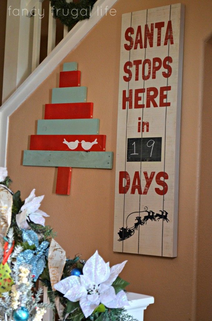 Santa stops here sign. I love the simplicity of this and how rustic it is. From Kirklands……..D. (14-48-60)