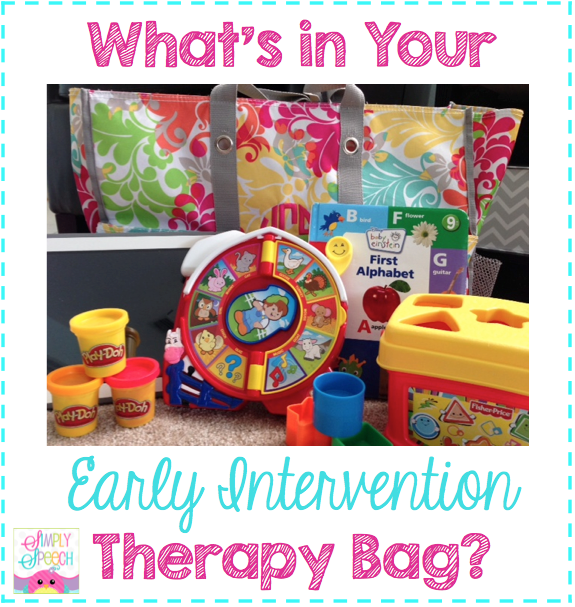 Simply Speech: What’s In Your Early Intervention Therapy Bag? Pinned by SOS Inc. Resources. Follow all our boards at