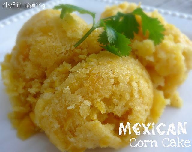 SWEET MEXICAN CORN CAKE    Oo goodness I love this stuff, I always ask for an extra side of it at restaurants