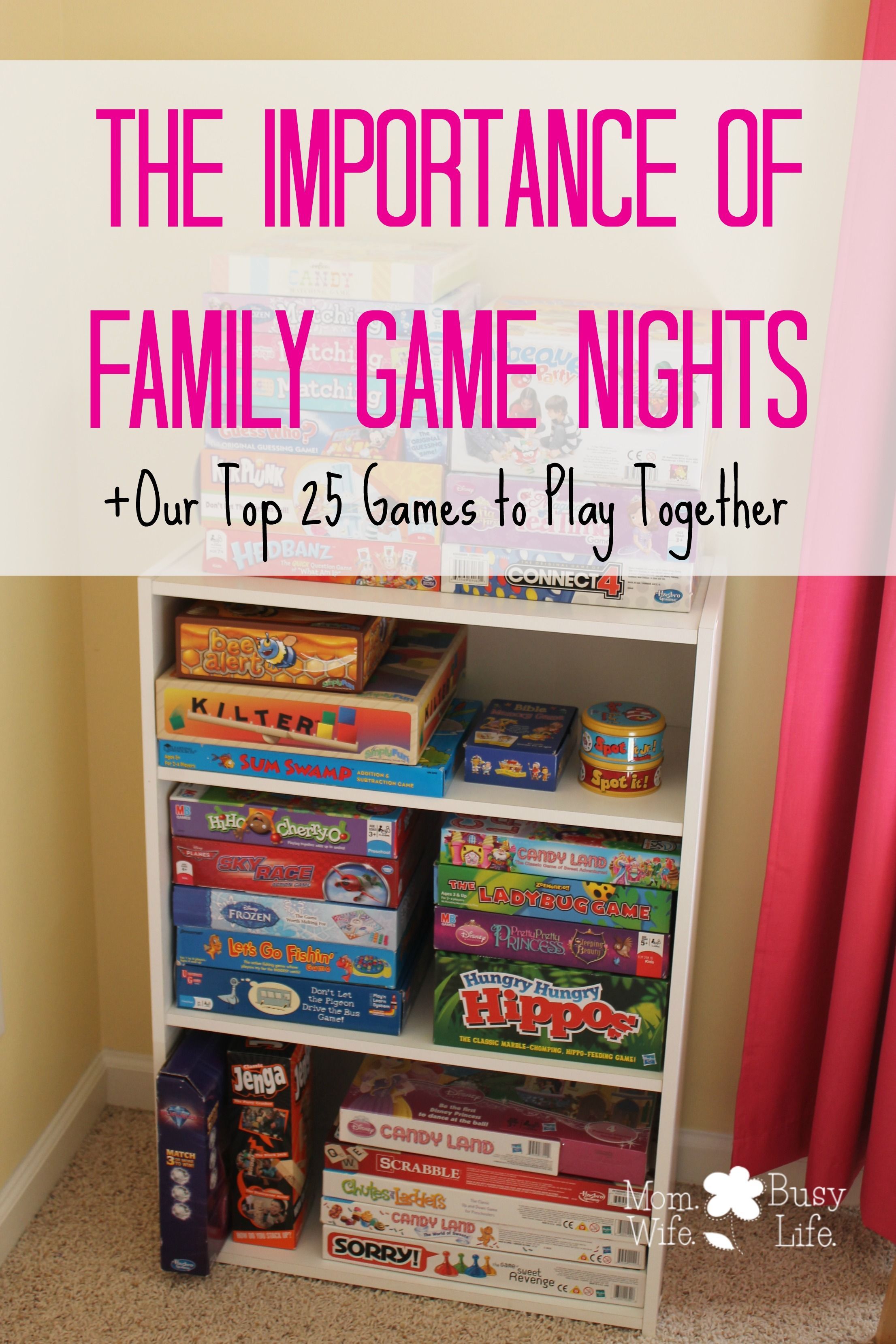 The Importance of Family Game Nights + Our Top 25 Games to Play Together!