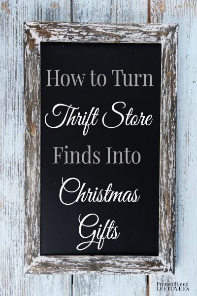 The thrift store is full of all kinds of gifts if you are creative! Here are some ways to turn thrift store finds into Christmas