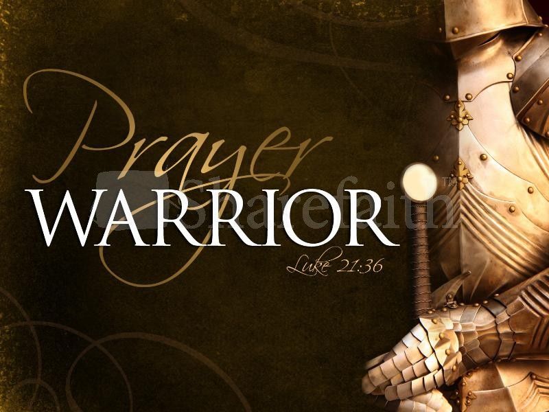 Prayer Warriors For Your Requests Pictures -   The Warriors Prayer
