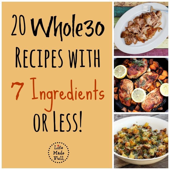 Looking for Whole30 meal inspiration? These 20 Whole30 recipes with 7 ingredients or less will make your journey easier!