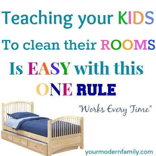 Teaching a child to keep their room clean Your Modern Family