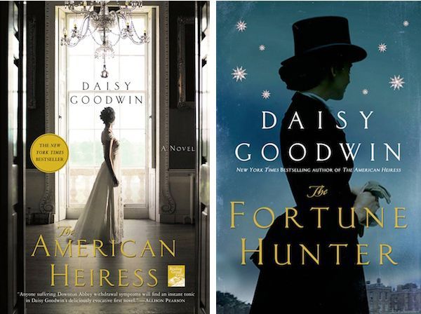 The American Heiress and The Fortune Hunter by Daisy Goodwin | Community Post: 14 Books To Read If You Love Downton Abbey