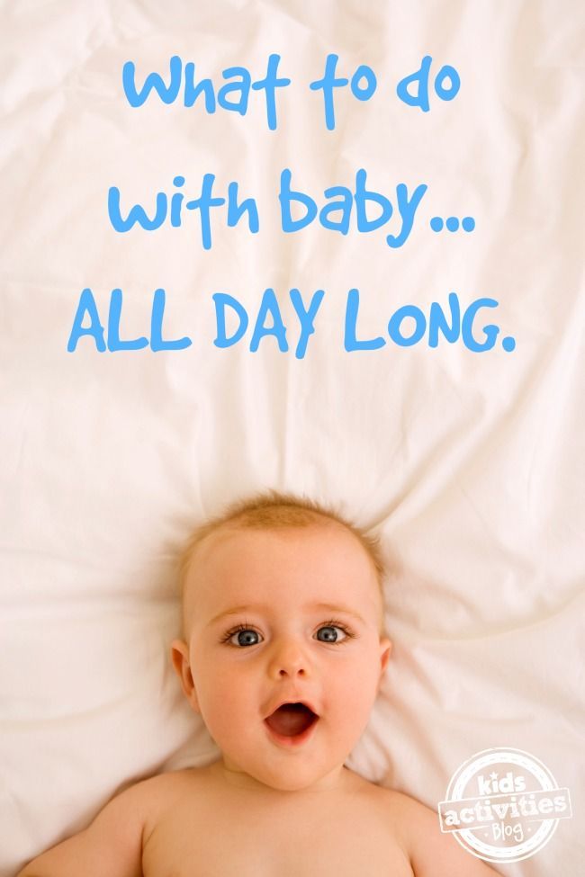 What to do with baby all day long
