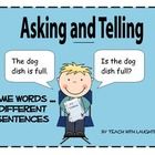 Asking AND Telling – Using the same words to create two very different sentences