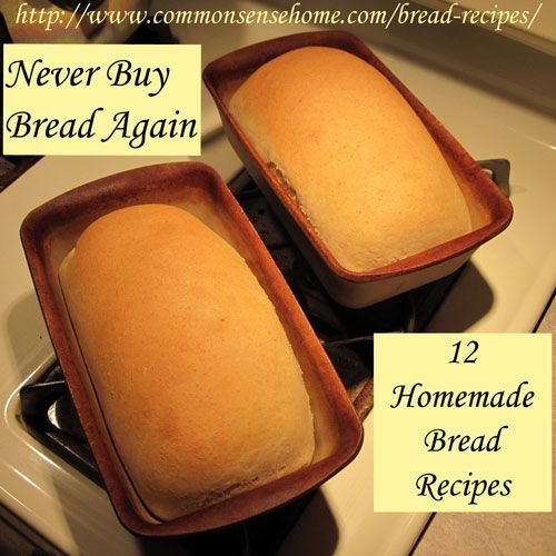 12 Homemade Bread Recipes – Never Buy Bread Again